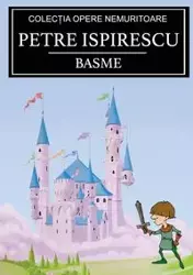 Basme - Ispirescu Petre