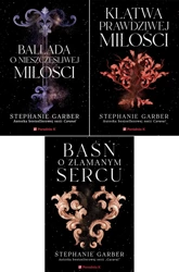 Baśń o złamanym sercu + Ballada o nieszczęśliwej +Klątwa prawdziwej miłości - Stephanie Garber