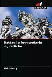 Battaglie leggendarie rigvediche - Ji Sivkishen
