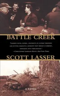 Battle Creek - Scott Lasser