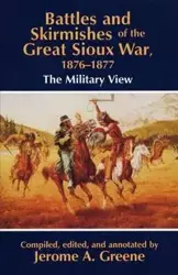 Battles and Skirmishes of the Great Sioux War, 1876-1877