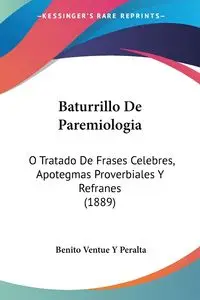 Baturrillo De Paremiologia - Benito Peralta Ventue Y