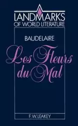 Baudelaire, Les Fleurs Du Mal - Leakey F. W.