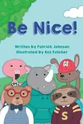 Be Nice! - Johnson Patrick