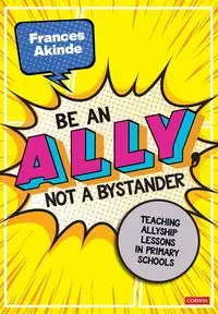 Be an Ally, not a Bystander - Frances Akinde