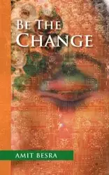 Be the Change - Besra Amit