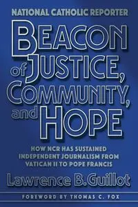 Beacon of Justice, Community, and Hope - Lawrence B. Guillot