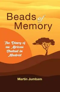 Beads of Memory - Martin Jumbam