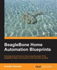 BeagleBone Home Automation Blueprints - Rodolfo Giometti