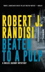 Beaten To A Pulp - Robert Randisi