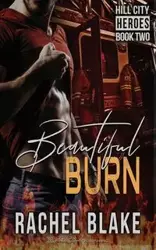 Beautiful Burn - Blake Rachel