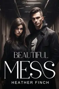 Beautiful Mess - Heather Finch