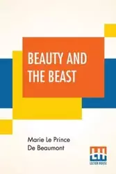 Beauty And The Beast - Marie Le Prince Beaumont De