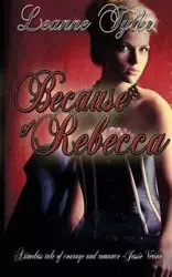 Because of Rebecca - Tyler Leanne