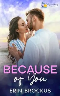 Because of You - Erin Brockus