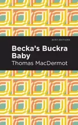 Becka's Buckra Baby - Thomas MacDermot