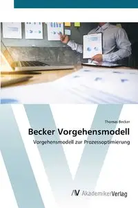 Becker Vorgehensmodell - Thomas Becker