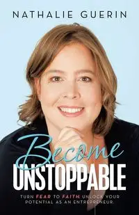 Become Unstoppable - Nathalie Guerin