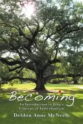 Becoming - Anne McNeely Deldon