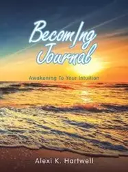 Becoming Journal - Hartwell Alexi K.