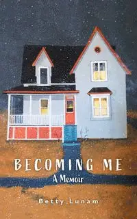 Becoming Me - Betty Lunam