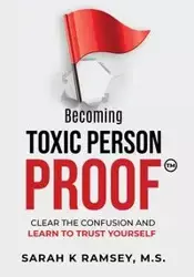 Becoming Toxic Person Proof, Large Print - Sarah Ramsey K