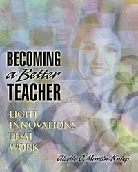 Becoming a Better Teacher - Martin-Kniep Giselle O.