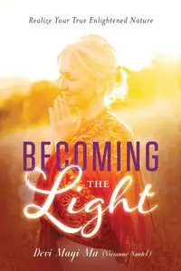 Becoming the Light - Nantel Vivianne