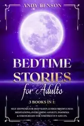 Bed Time Stories for Adults - Andy Benson