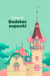 Bedeker sopocki - Tomasz Kot