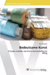 Bedeutsame Kunst - Tschofen Rut