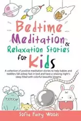 Bedtime Meditation and Relaxation Stories for Kids - Fairy Sofia Woods