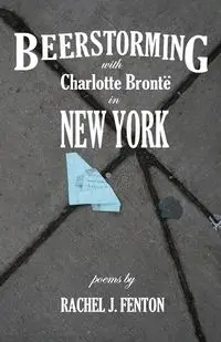 Beerstorming with Charlotte Brontë in New York - Rachael Fenton