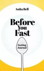 Before You Fast - Bell Anita