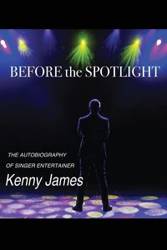 Before the Spot Light - James Kenny