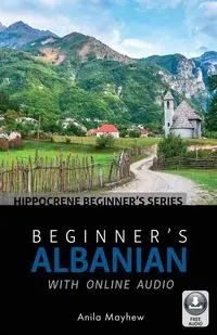 Beginner's Albanian with Online Audio - Mayhew Anila