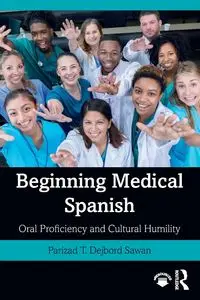 Beginning Medical Spanish - Dejbord Sawan Parizad T.