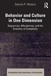 Behavior and Culture in One Dimension - Dennis P. Waters