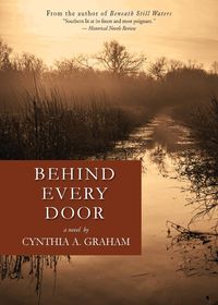 Behind Every Door - A. Graham Cynthia