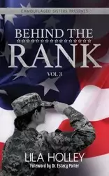 Behind The Rank, Volume 3 - Holley Lila