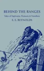 Behind the Ranges - Reynolds E. E.