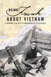 Being Frank about Vietnam - Frank Hill