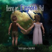 Being an Empath Kid - Christie Lyons