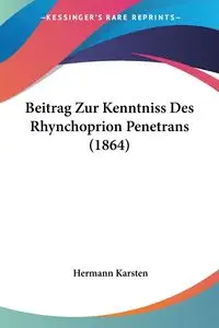 Beitrag Zur Kenntniss Des Rhynchoprion Penetrans (1864) - Karsten Hermann