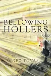 Bellowing Hollers - Tovar Dez