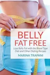 Belly Fat Free - Marina Trapani