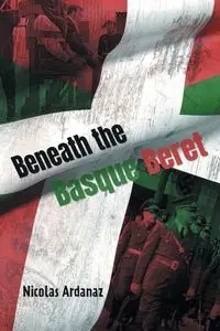 Beneath the Basque Beret - Nicolas Ardanaz