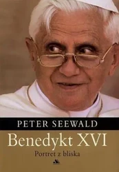 Benedykt XVI. Portret z bliska - Peter Seewald