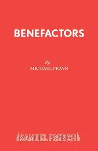 Benefactors - Michael Frayn