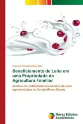 Beneficiamento de Leite em uma Propriedade de Agricultura Familiar - Leandro Carvalho Bassotto
